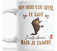 Mug humour idee Cadeau Noël Frère Anniversaire plaisir d'offrir Mon Frère c'est Comme Le Café Il a Un Grain Mais Je l'Adore