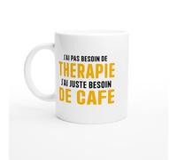 Mug Humour - J'ai juste besoin de café - Mug humour - tasse anniversaire - idée cadeau homme - tasse fun original