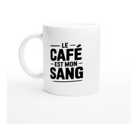 Mug Humour - Le Café Est Mon Sang - Mug humour - tasse anniversaire - idée cadeau homme - tasse fun original