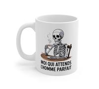 Mug Humour Squelette - Moi qui Attends l’Homme Parfait - Tasse Sarcastique Drôle - Cadeau Femme Célibataire, Copine ou Collègue - 325ml