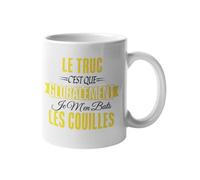 Mug humour - Tasse drôle citation - Le truc c'est que globalement - Cadeau original rigolo pour collègue bureau ami famille - Idée cadeau anniversaire Noël fête café - Céramique 330 ml (Le truc)