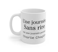 Mug Idée cadeau citation Une journée sans rire est une journée perdue Charlie Chaplin pour homme et femme