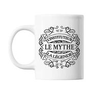 Mug - Instituteur Le Mythe La Légende - Céramique - 325 Ml - Résistant Lave-Vaisselle Et Micro-Onde