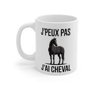 Mug J’Peux Pas J’Ai Cheval - Tasse Équitation 325ml - Cadeau Cavalier, Passion Cheval - Céramique, Micro-Ondes et Lave-Vaisselle...