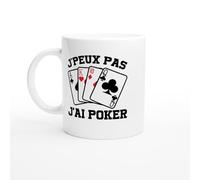 Mug J’Peux Pas J’ai Poker - Tasse Cadeau Joueur de Poker - Idée Cadeau Passion Cartes - Mug Original Soirée Poker