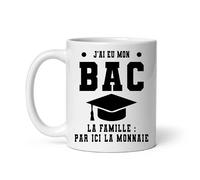 Mug J'ai eu mon BAC par ici la monnaie diplôme Baccalauréat Bachelier Tasse