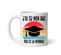 Mug J'ai eu mon BAC par ici la monnaie diplôme réussite Baccalauréat vintage Tasse