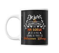 Mug Je jure solennellement que ma Soeur est la plus géniale de toutes les Princesses Disney Tasse Cadeau Personnalisé