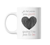 Mug Je Ne Sais Pas Faire Quand T'es Pas Là Toi Référence Slimane Vitaa Tasse Cadeau Personnalisé