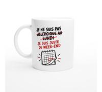 Mug Je Ne Suis Pas Allergique au Lundi Je Suis Juste du W nd | Tasse Fun Lundi Matin - Idée Cadeau Originale