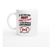 Mug Je Ne Suis Pas Muet Avant le Café Je Me Réveille Lentement | Tasse Fun Réveil Difficile - Idée Cadeau Originale