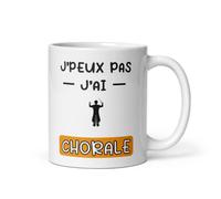 Mug je peux pas j'ai chorale choriste humour tasse chorale