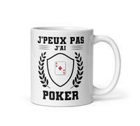Mug je peux pas j'ai poker joueur tasse poker humour