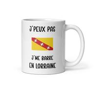 Mug je peux pas je me barre en lorraine humour tasse lorraine drôle