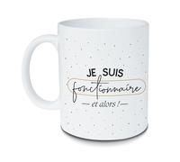 Mug Je suis fonctionnaire