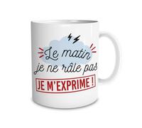 - Mug - Le matin je ne râle pas, je m'exprime - 30862