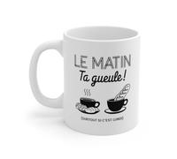 Mug Le Matin Ta Gueule - Surtout si C'est Lundi - Tasse Humoristique pour Les Amateurs de Café et de Croissants Taille 11oz