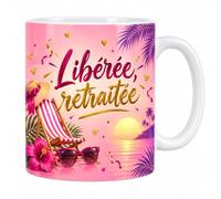 Mug Libérée, Retraitée - Des Vacances Sans Date de Retour | Mug Céramique 330 ml | Idée Cadeau Original Homme Femme | Passe au Lave-Vaisselle et au Micro-Ondes | Imprimé en France