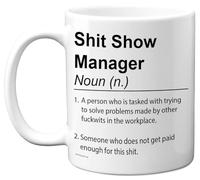 Mug manager - Sh*t Show - Cadeau fantaisie pour manager de la part d'un collègue ami, cadeau de blague grossière, 325 ml, en céramique, passe au lave-vaisselle, tasses cadeaux de qualité supérieure