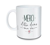 Mug Merci d’être dans ma vie