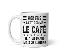 Mug mon fils c'est comme le café il a un grain mais je l'adore Tasse papa fête des pères