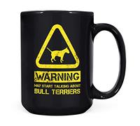 Mug Monster - Mug humoristique avec inscription « Warning May Start Talking About Bull Terriers » - Tasse à café en céramique, cadeau pour homme ou femme, très grande et géante disponible - Tasse