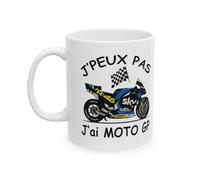 Mug Moto GP - J'peux pas j'ai grand prix - Tasse originale en céramique (Modèle11)