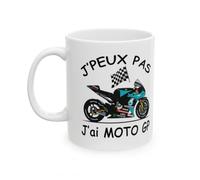 Mug Moto GP - J'peux pas j'ai grand prix - Tasse originale en céramique (Modèle9)
