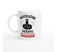 Mug Musculation Thérapie Moins Cher Qu'Un Psy Plus Efficace Aussi | idée cadeau originale