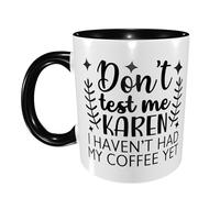 Mug Ne Me Cherche Pas, Karen, Je n'ai Pas Encore Pris Mon Café. Élégants Souvenir Tasses À Café Drôle Cadeau d'anniversaire Tasse en Céramique 11Oz