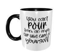 Mug on Ne Peut Pas Donner Ce Qu'On n'a Pas. Prends Soin De Toi. avec Poignée Usage Domestique Tasses À Café Message Drôle Cadeau d'anniversaire Tasse en Céramique 11Oz