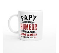 Mug Papy Attention Humeur Changeante Comme La Météo Mais En Pire | idée cadeau originale