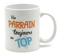 Mug Parrain - Un Parrain Toujours au Top G