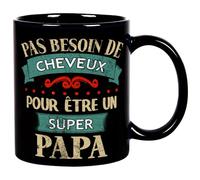 Mug Pas Besoin De Cheveux Pour Être Un Super Papa - Cadeau Humour Papa Tasse a Cafe Cadeau Rigolo Original Humoristique Fun à Message Pour Fête Des Pères Ou Noël