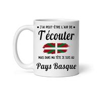 Mug Pays Basque j'ai peut-être l'air de t'écouter Tasse humour voyage