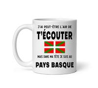 Mug Pays Basque j'ai peut être l'air de t'écouter Tasse voyage Pays Basque