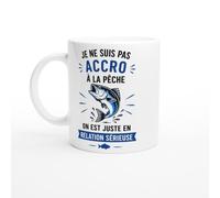 Mug Pêche Je Ne Suis Pas Accro On Est Juste En Relation Sérieuse | idée cadeau originale