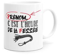 Mug Personnalisable Prénom C’est l’Heure de la Fessée Humour Tasse Message drôle sexy Personnalisé. Idée Cadeau Original Ami Couple Amoureux Collègue Femme Homme pour Anniversaire St Valentin Noël