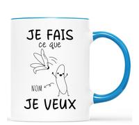 Mug Personnalisé Prénom - Je Fais Ce Que Je Veux - Mug Drole, Mug Humour, Tasse Humoristique, Mug Drole Homme, Mug Rigolo Femme