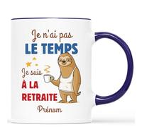 Mug Personnalisé Prénom - Je N'ai Pas Le Temps - Cadeau Retraite Humoristique, Homme ou Femme - Tasse Départ