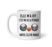 Mug pétanque elle me manque parfois bouliste boules boccia Tasse pétanque
