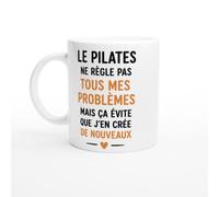Mug Pilates Ne Règle Pas Tous Mes Problèmes Mais Évite D'En Créer | idée cadeau originale