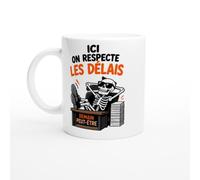 Mug Procrastination Ici On Respecte les Délais Demain Peut-Être | Tasse Fun Procrastination - Idée Cadeau Originale