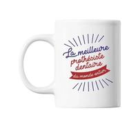 Mug Prothésiste Dentaire Femme Métier Meilleure De France Tasse Cadeau Personnalisé