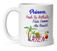 Mug retraite humour personnalisable prénom fais rien comme au travail offrir tasse céramiqueà personnaliser drôle haute qualité idée cadeau rigolo homme femme anniversaire Noel ami collegue 325ml