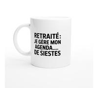 Mug retraite - Je gère mon agenda de siestes - Mug humour - tasse anniversaire - idée cadeau homme - tasse fun original