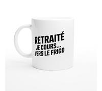 Mug retraite - Retraité je cours vers le frigo - Mug humour - tasse anniversaire - idée cadeau homme - tasse fun original