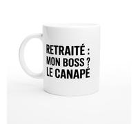 Mug retraité - Retraité Mon Boss Le Canapé - Mug humour - tasse anniversaire - idée cadeau homme - tasse fun original