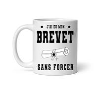 Mug Réussite diplôme Collège J'ai eu mon Brevet sans forcer Tasse