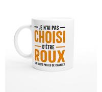 Mug Roux - Je N'ai Pas Choisi D'être Roux - Mug humour - tasse anniversaire - idée cadeau homme - tasse fun original
